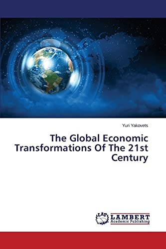 The Global Economic Transformations Of The 21st Century