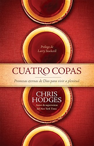 Cuatro copas: Promesas eternas de Dios para vivir a plenitud (Spanish Edition)