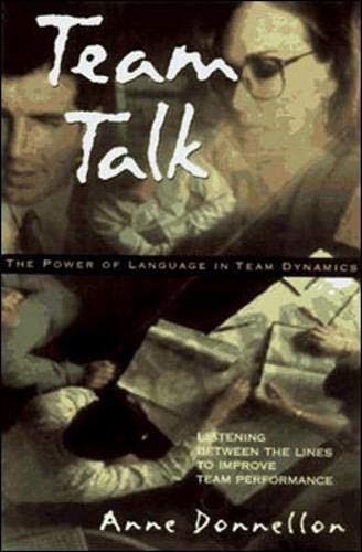 Team Talk: The Power of Language in Team Dynamics