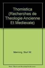 Thomistica (Recherches de Theologie Ancienne et Medievale. Supplementa)