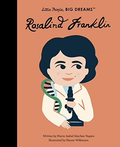 Rosalind Franklin (Little People, BIG DREAMS, 65)