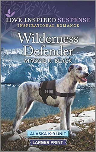 Wilderness Defender (Alaska K-9 Unit, 2)