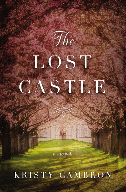 The Lost Castle: A Split-Time Romance (A Lost Castle Novel)