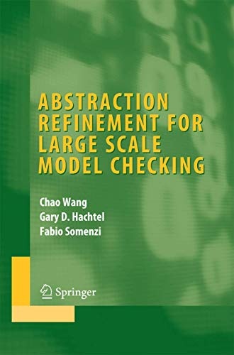 Abstraction Refinement for Large Scale Model Checking (Integrated Circuits and Systems)