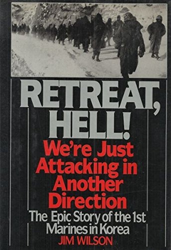 Retreat, Hell!: We're Just Attacking in Another Direction