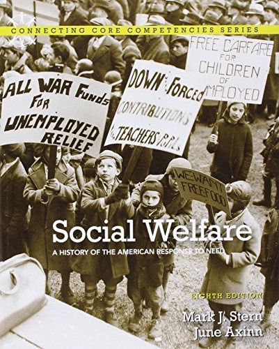 Social Welfare: A History of the American Response to Need, 8th Edition