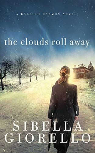 The Clouds Roll Away (A Raleigh Harmon Novel)