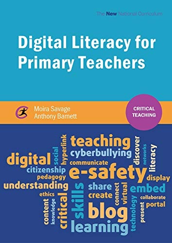 Digital Literacy for Primary Teachers (Critical Teaching)