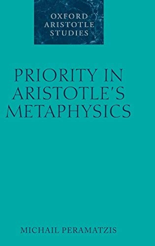 Priority in Aristotle's Metaphysics (Oxford Aristotle Studies Series)