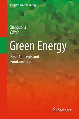 Green Energy: Basic Concepts and Fundamentals (Progress in Green Energy, 1)