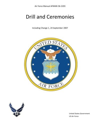 Air Force Manual AFMAN 36-2203 Drill and Ceremonies