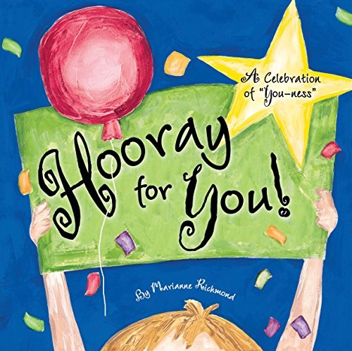 Hooray for You!: A Celebration of "You-ness" (Marianne Richmond)