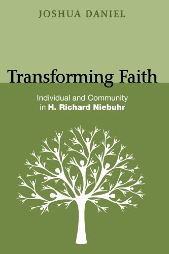 Transforming Faith: Individual and Community in H. Richard Niebuhr