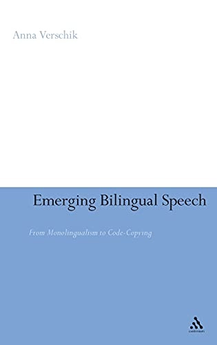 Emerging Bilingual Speech: From Monolingualism to Code-Copying