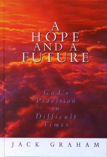 A Hope and a Future: God's Provision in Difficult Times