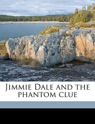 Jimmie Dale and the phantom clue
