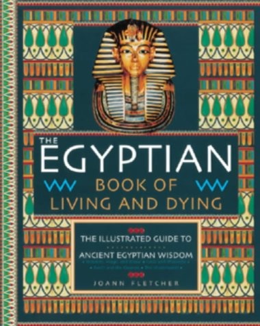 The Egyptian Book of Living and Dying