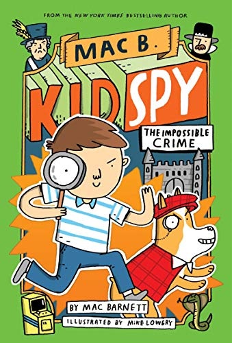 The Impossible Crime (Mac B., Kid Spy #2) (2)