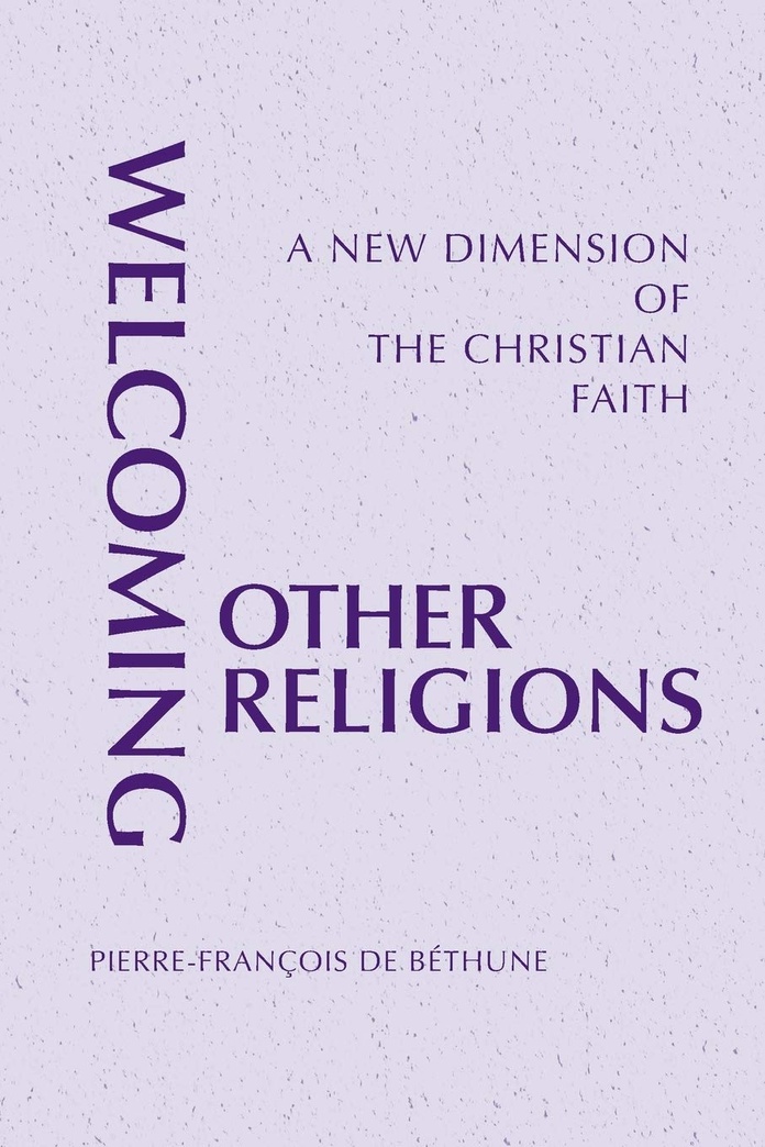 Welcoming Other Religions: A New Dimension of the Christian Faith (Monastic Interreligi)