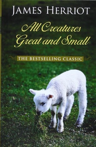 All Creatures Great And Small (Thorndike Press Large Print Famous Authors)