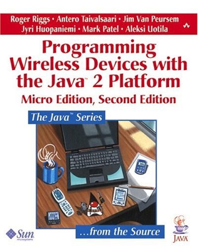 Programming Wireless Devices With the Java Platform: Micro Edition