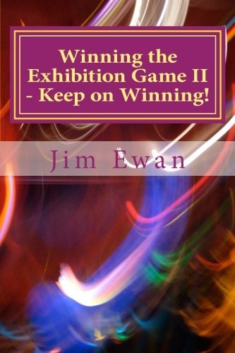 Winning the Exhibition Game II - Keep on Winning!