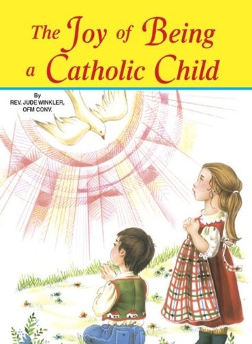 The Joy of Being a Catholic Child (Pack of 10)