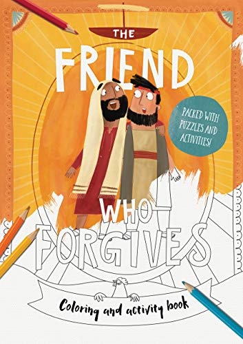 The Friend Who Forgives - Coloring and Activity Book (Tales That Tell the Truth)