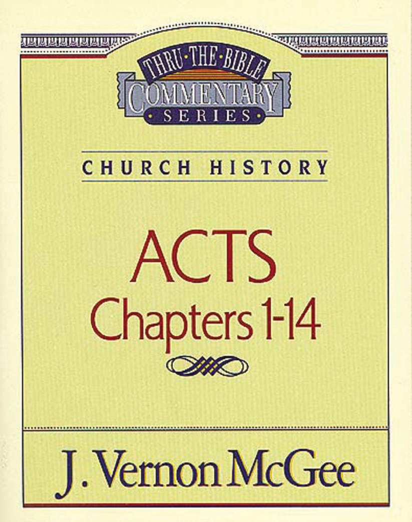 Acts, Chapters 1-14 (Thru the Bible)
