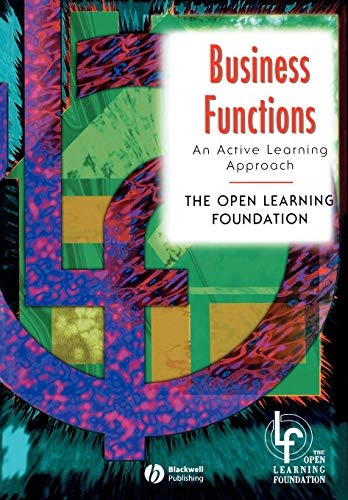 Business Functions: An Active Learning Approach (Open Learning Foundation)