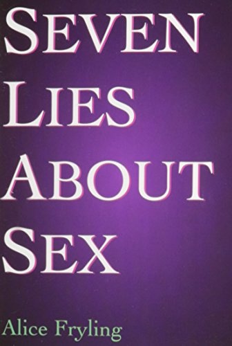 Seven Lies About Sex
