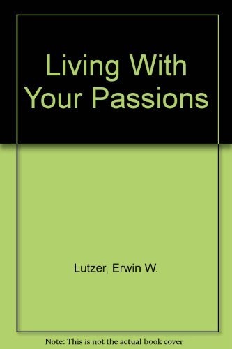 Living With Your Passions (Critical issues series)