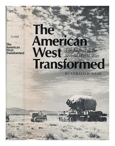 The American West Transformed: The Impact of the Second World War