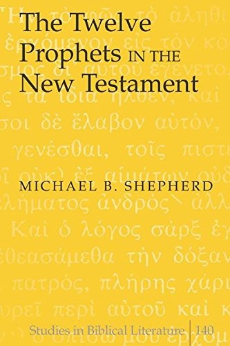 The Twelve Prophets in the New Testament (Studies in Biblical Literature)