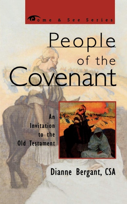 People of the Covenant: An Invitation to the Old Testament (The Come & See Series)