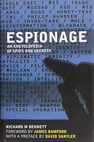 Espionage: An Encyclopedia of Spies and Secrets