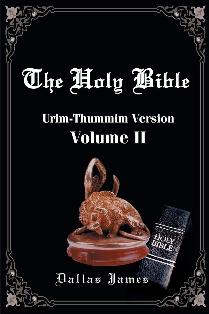 The Holy Bible: Urim-Thummim Version Volume II