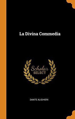 La Divina Commedia (Italian Edition)