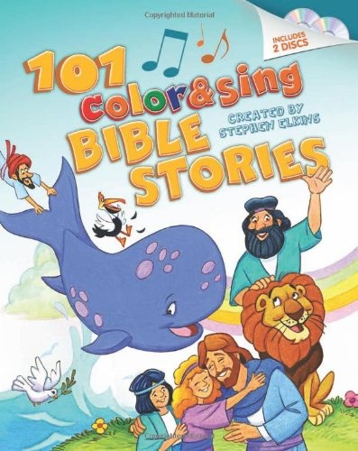 101 Color & Sing Bible Stories