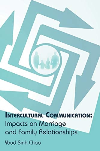 Intercultural Communication: Impacts on Marriage and Family Relationships