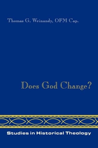 Does God Change? (Studies in Historical Theology)