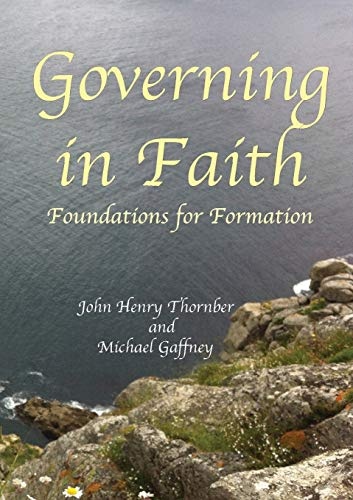 Governing in Faith: Foundations for Formation