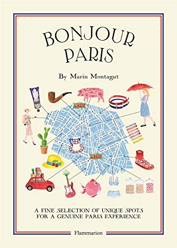 Bonjour Paris: The Bonjour City Map-Guides