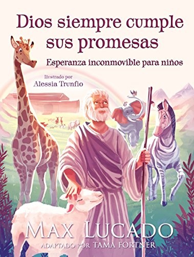 Dios siempre cumple sus promesas: Esperanza inconmovible para niÃ±os (Spanish Edition)