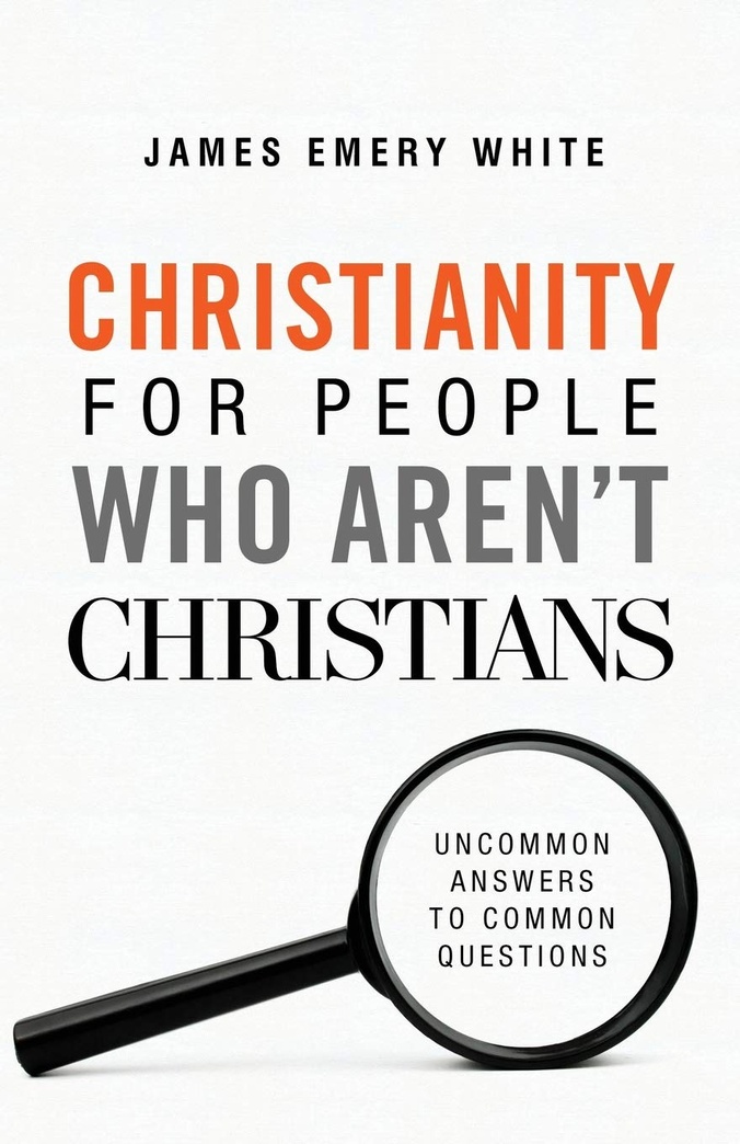 Christianity for People Who Aren't Christians: Uncommon Answers to Common Questions