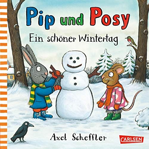 Pip und Posy: Ein schÃ¶ner Wintertag