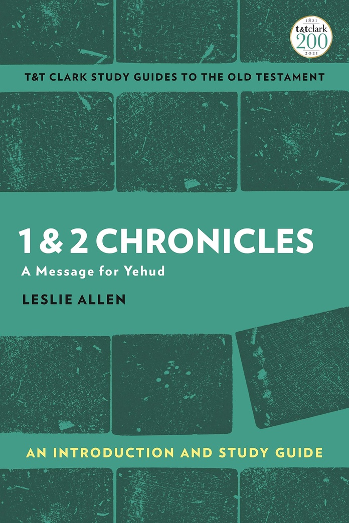 1 & 2 Chronicles: An Introduction and Study Guide: A Message for Yehud (T&T Clark’s Study Guides to the Old Testament)