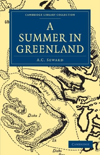 A Summer in Greenland (Cambridge Library Collection - Polar Exploration)