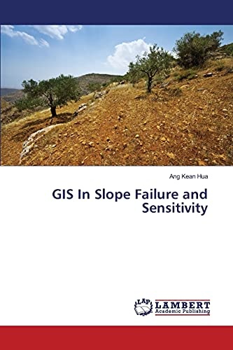 GIS In Slope Failure and Sensitivity