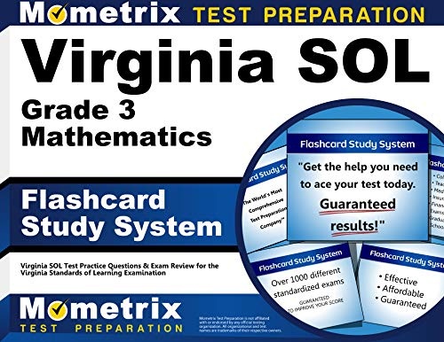 Virginia SOL Grade 3 Mathematics Flashcard Study System: Virginia SOL Test Practice Questions & Exam Review for the Virginia Standards of Learning Examination (Cards)